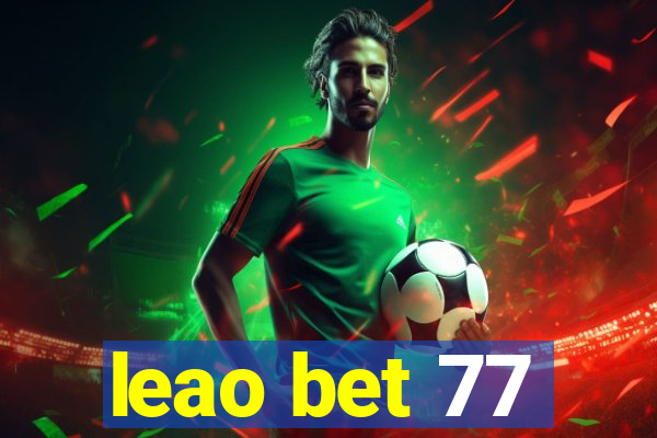 leao bet 77
